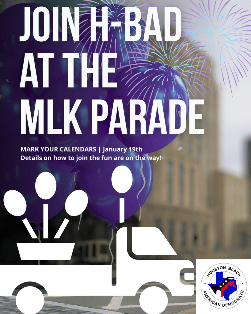 Walk with H-BAD in the MLK Unity Parade! – Houston Black American Democrats